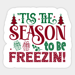 It's the Season to be Freezing Funny Winter Snowman Sticker